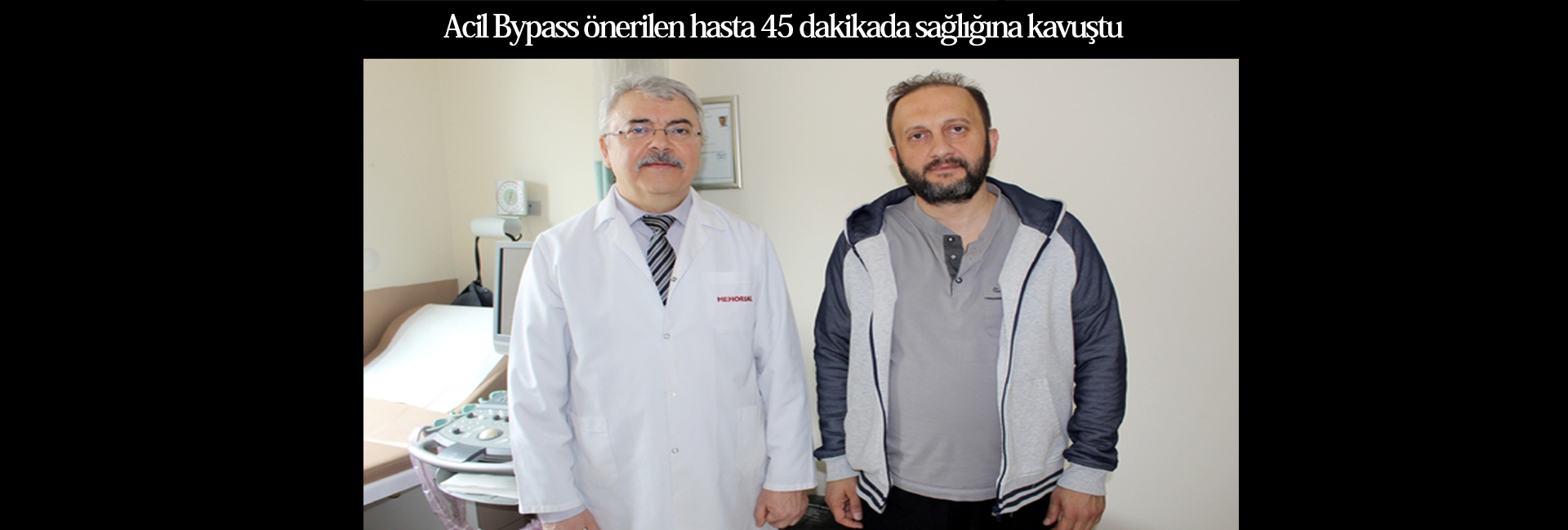 Acil Bypass önerilen hasta 45 dakikada sağlığına kavuştu